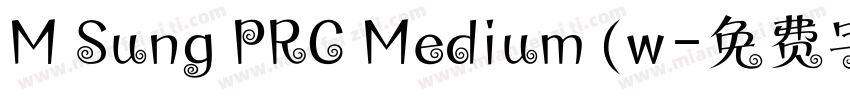 M Sung PRC Medium (w字体转换